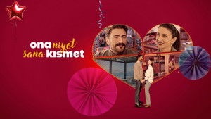Ona Niyet Sana Kısmet