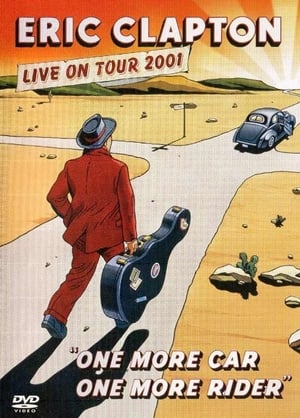 Poster Eric Clapton: One More Car One More Rider (2001)