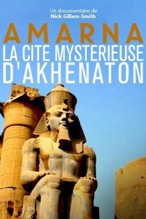 Image Amarna, la cité mystérieuse d'Akhenaton