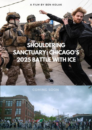 Shouldering Sanctuary: Chicago's 2025 Battle with ICE poster