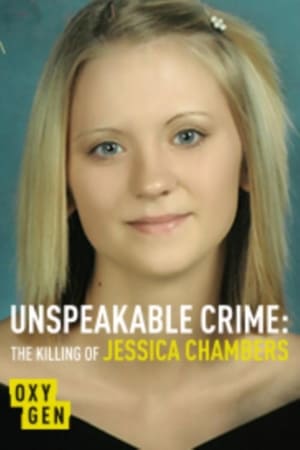 Unspeakable Crime: The Killing of Jessica Chambers poster