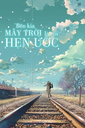 Bên Kia Đám Mây, Nơi Ta Hẹn Ước (2004)