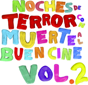 Noches de terror con muerte al buen cine vol.2