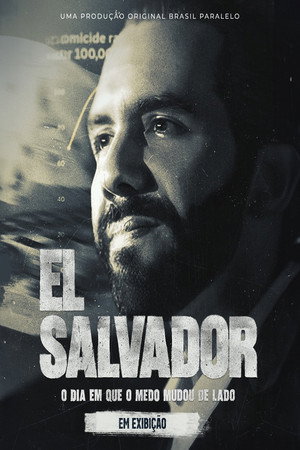 El Salvador - O dia em que o medo mudou de lado