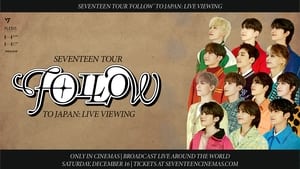 SEVENTEEN TOUR 'FOLLOW' TO JAPAN: LIVE VIEWING