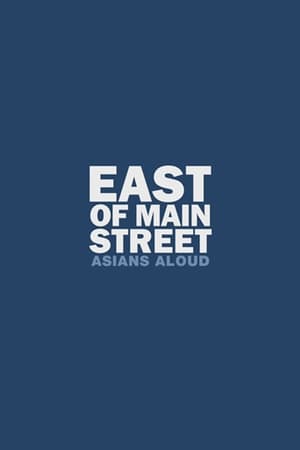 Poster di East of Main Street: Asians Aloud