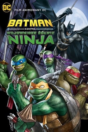 Batman kontra Wojownicze Żółwie Ninja 2019