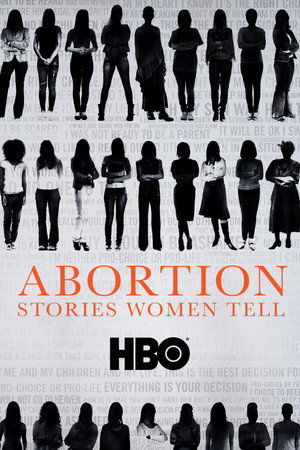 Abortion: Stories Women Tell