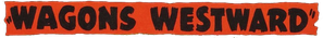 Wagons Westward — Logos 1