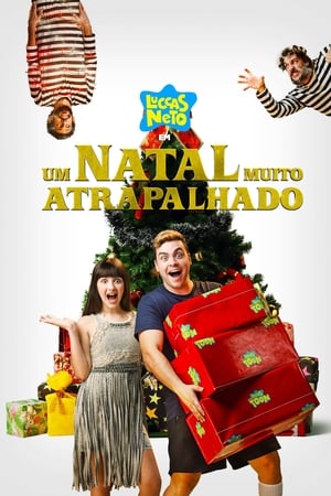 Poster Luccas Neto em: Um Natal Muito Atrapalhado 2020