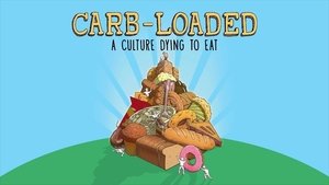 Carb-Loaded: A Culture Dying to Eat film complet