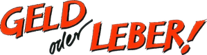 Geld oder Leber! — Logos 3