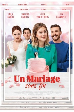 Un Mariage Sans Fin - Hello Again - Ein Tag Für Immer - 2021 Un Mariage Sans Fin - Hello Again - Ein Tag Für Immer - 2021