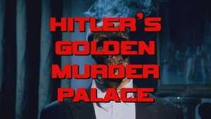 Danger 5 Hitler's Golden Murder Palace