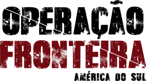 Operação Fronteira: América do Sul