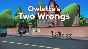 PJ Masks Owlette's Two Wrongs
