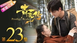 Prodigy Healer (2019): 1×23