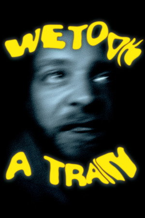 We Took A Train 8