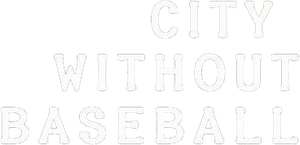 City Without Baseball — Logos 3
