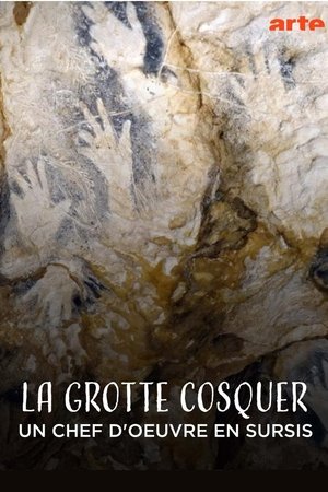 La grotte Cosquer - Un chef-d'oeuvre en sursis (2022)