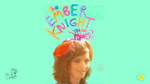 The Ember Knight Show