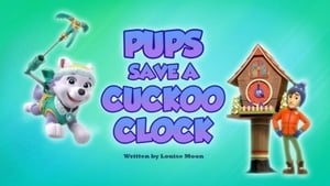 PAW Patrol Pups Save a Cuckoo Clock