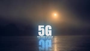5G. The Speed of Wave