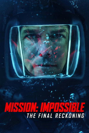 poster Mission: Impossible - The Final Reckoning