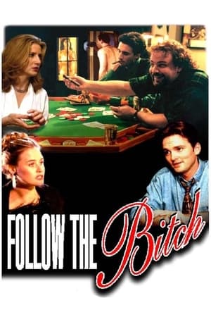 Poster Follow the Bitch (1996)