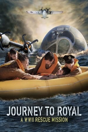 Poster Journey to Royal: A WWII Rescue Mission 2021