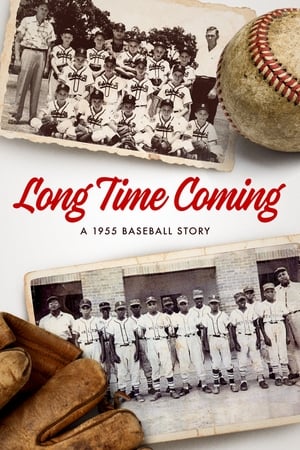 Poster Long Time Coming: A 1955 Baseball Story (2017)