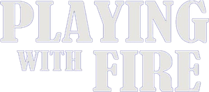 Playing with Fire — Logos 1
