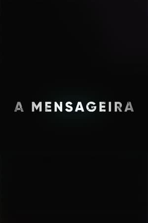 Poster A Mensageira Stagione 1 Episodio 11 2023