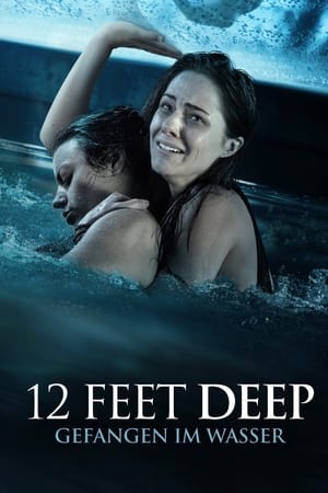 Poster 12 Feet Deep - Gefangen im Wasser 2017