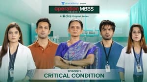 Operation MBBS Critical Condition