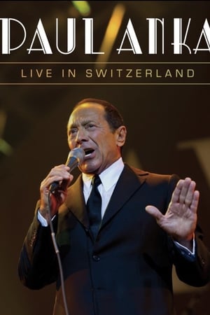Paul Anka: Live in Switzerland poster