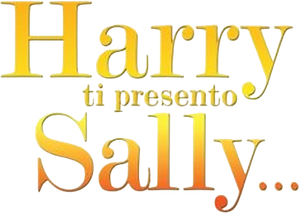 Harry, ti presento Sally...