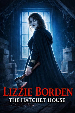 Lizzie Borden: The Hatchet House