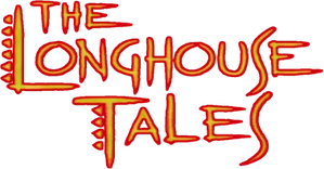 The Longhouse Tales
