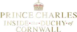 Prince Charles: Inside the Duchy of Cornwall