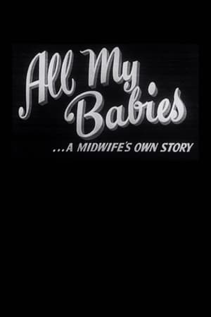 All My Babies... A Midwife's Own Story