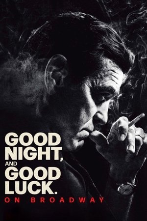 Good Night, and Good Luck.