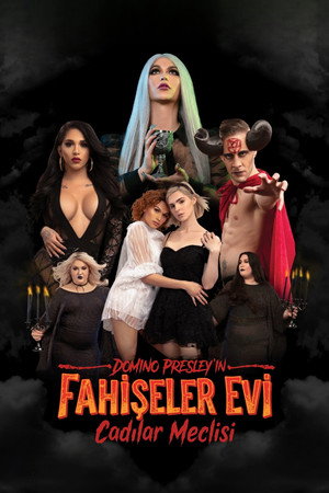 Domino Presley'in Fahişeler Evi: Cadılar Meclisi