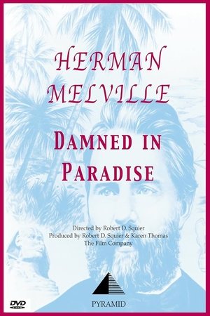 Image Herman Melville: Damned in Paradise