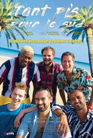 Poster Tant pis pour le sud (2022)