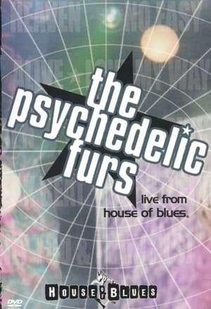 The Psychedelic Furs: Live From House Of Blues poster