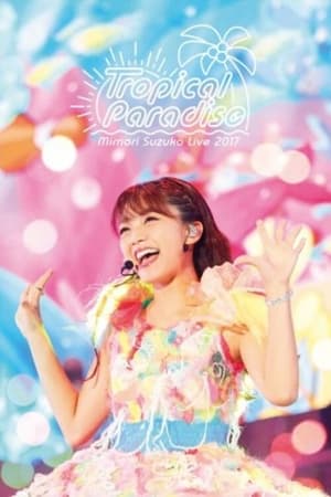 Poster Mimori Suzuko LIVE 2017 "Tropical Paradise" 2017