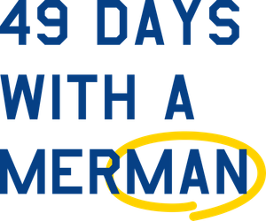 49 Days with a Merman