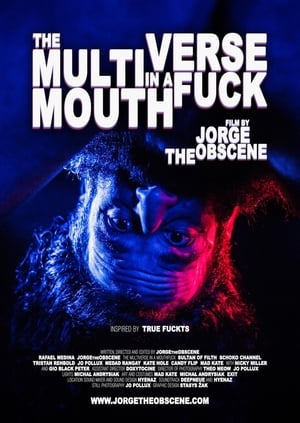Poster The MultiVerse in a MouthFuck (2019)