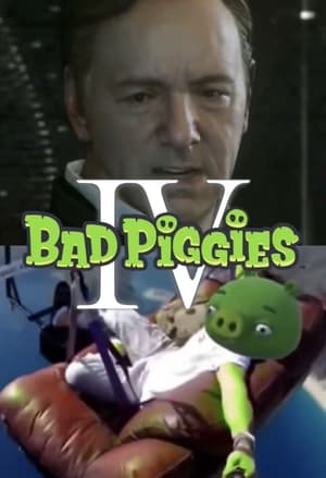 Poster Bad Piggies IV: Advanced Tenderizing 2023